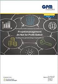 Zwei Beiträge im Handbuch Projektmanagement im Non-Profit-Sektor (u.a. Verbände) der Deutscen Gesellschaft für Projektmanagement