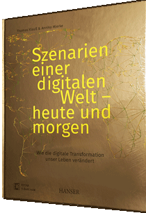 Buch & Blog mit Zukunftsszenarien zur digitalen Transformation